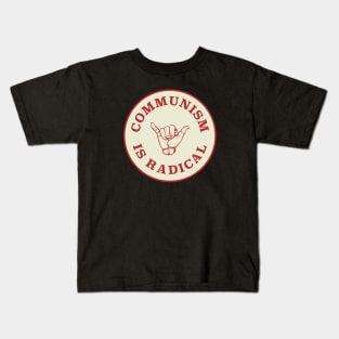 Communism Is Radical Kids T-Shirt